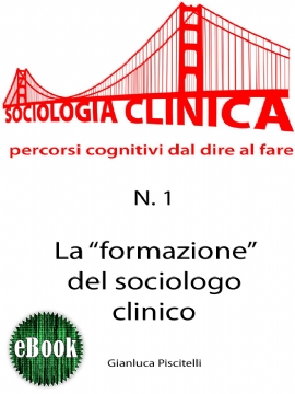 La "formazione" del sociologo clinico