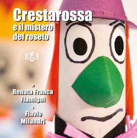 Crestarossa e il mistero del roseto (brossura)