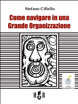 Come navigare in una Grande Organizzazione (eBook)