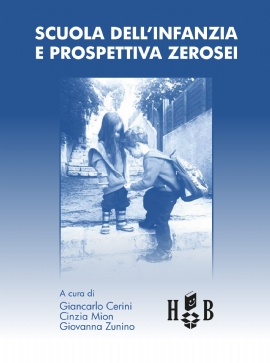 Scuola dell'infanzia e prospettiva zerosei (brossura)