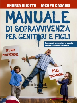 Manuale di sopravvivenza per genitori e figli (brossura)