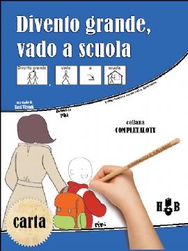 Divento grande, vado a scuola, in CAA