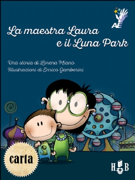 La maestra Laura e il Luna Park (brossura)