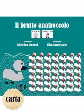 Il brutto anatroccolo, in CAA