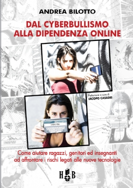 Dal cyberbullismo alla dipendenza on-line (brossura)