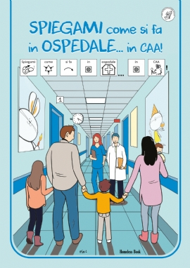 Spiegami come si fa in ospedale... in CAA! (brossura con alette)