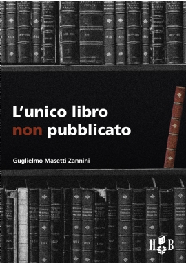 L'unico libro non pubblicato (eBook)