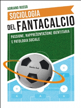 Sociologia del fantacalcio (eBook)