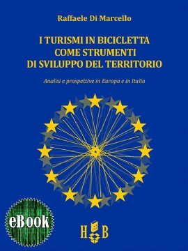 I turismi in bicicletta come strumenti di sviluppo del territorio (eBook)