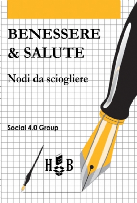 Benessere e salute, nodi da sciogliere (brossura)
