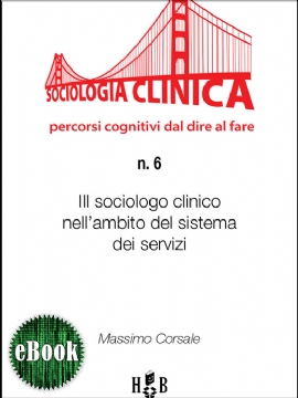 Il sociologo clinico nell'ambito del sistema dei servizi