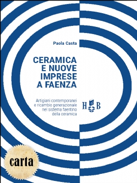 Ceramica e nuove imprese a Faenza (brossura)