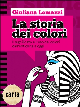 La storia dei colori (brossura)