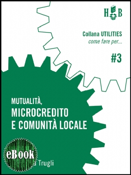 Mutualità, Microcredito e comunità locale