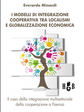 I modelli di integrazione cooperativa tra localismi e globalizzazione economica (eBook)