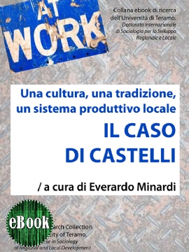 Una cultura, una tradizione, un sistema produttivo locale. Il caso di Castelli (eBook)