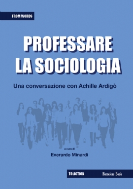 Professare la sociologia: una conversazione con Achille Ardigò (eBook)