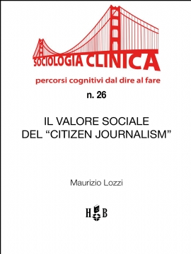 Il valore sociale del "Citizen Journalism" (eBook)