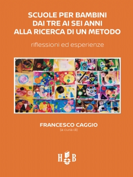 Scuole per bambini dai tre ai sei anni alla ricerca di un metodo (brossura)