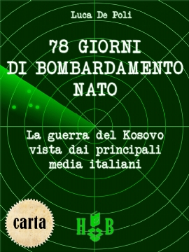 78 giorni di bombardamento NATO (brossura)