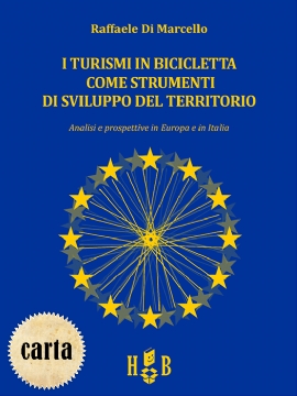 I turismi in bicicletta come strumenti di sviluppo del territorio (brossura)