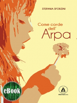 Come corde dell'arpa (eBook)