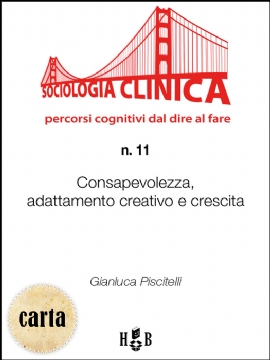 Consapevolezza, adattamento creativo e crescita (brossura)