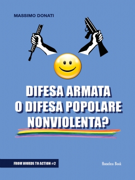 Difesa armata o difesa popolare non violenta? (brossura)