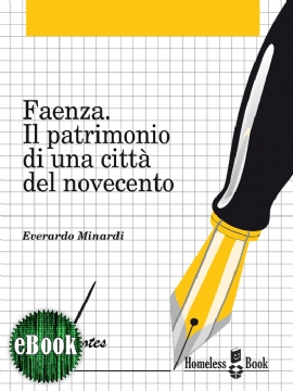 Faenza. Il patrimonio di una città del novecento (eBook)